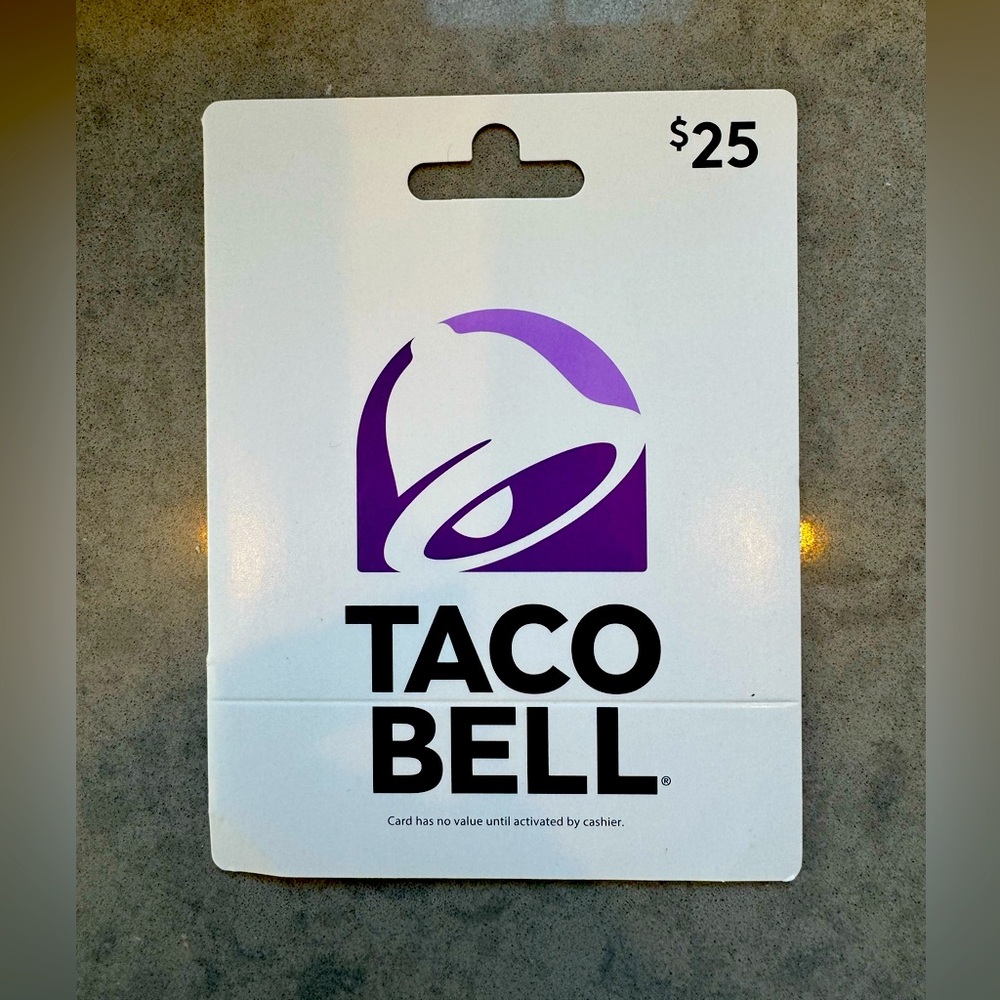 Taco Bell Gift Card. Value $25.